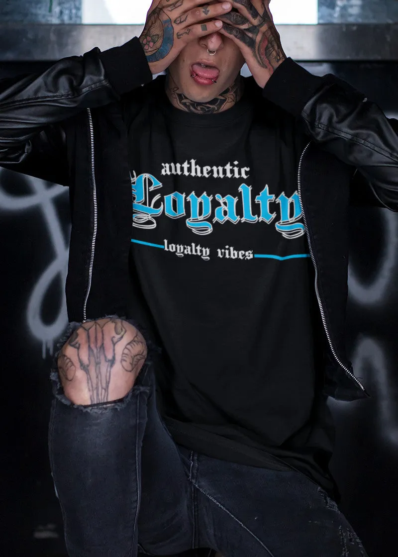 Authentic Loyalty T-Shirt