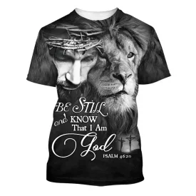 Be Still And Know That I Am God Jesus Lion 3d All Over Print Shirt - Christian 3d Shirts For Men Women