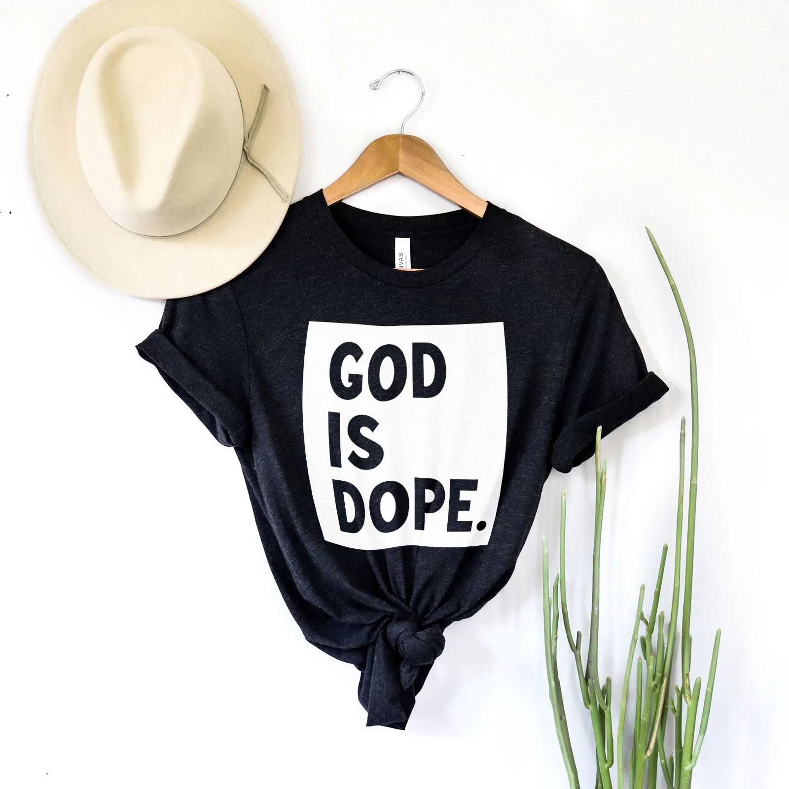 God is Dope Tee Shirts For Women - Christian Shirts for Women - Religious Tee Shirts