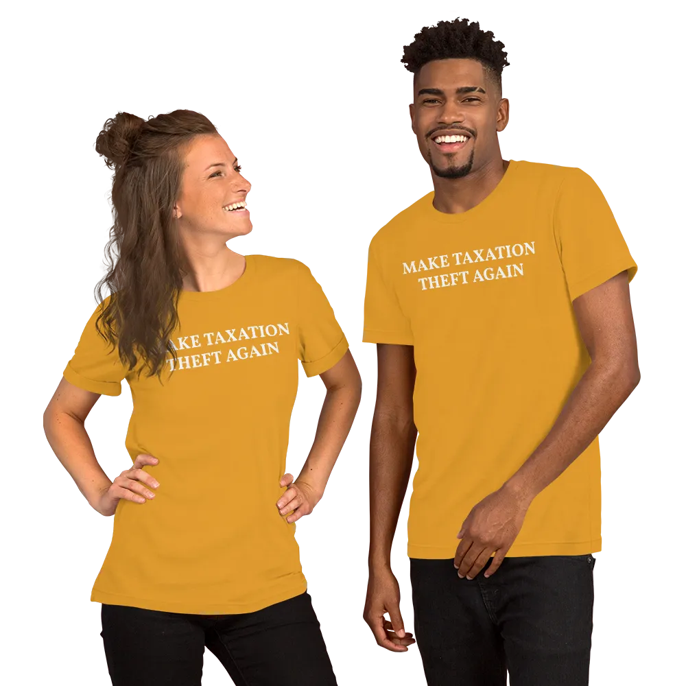 MAKE TAXATION THEFT AGAIN Short-Sleeve Unisex T-Shirt