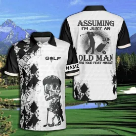 Personalized Man Golf Shirts, Golf Assuming Old Man Your First Mistake Polo Shirt